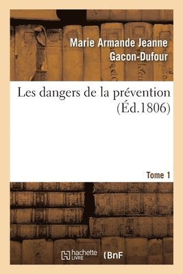 bokomslag Les Dangers de la Prvention