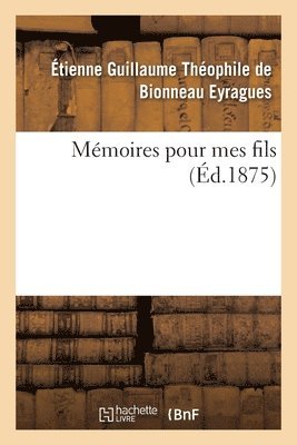 bokomslag Mémoires Pour Mes Fils
