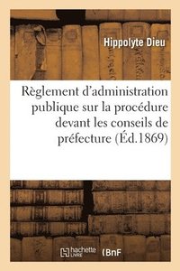 bokomslag Projet de Rglement d'Administration Publique Sur La Procdure Devant Les Conseils de Prfecture