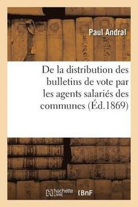 bokomslag de la Distribution Des Bulletins de Vote Par Les Agents Salaris Des Communes