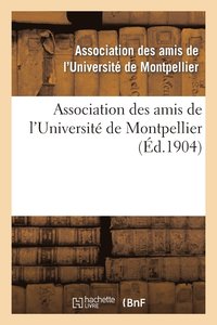 bokomslag Association Des Amis de l'Université de Montpellier