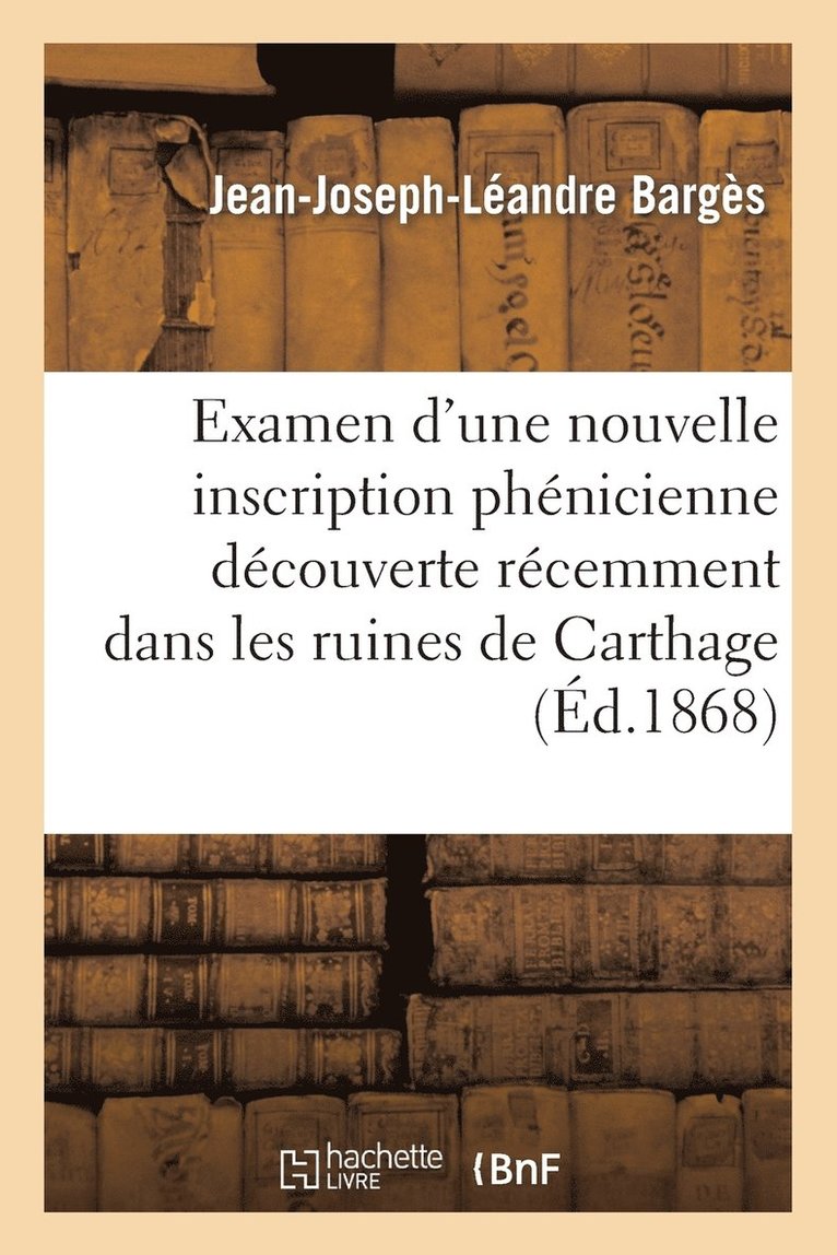 Examen d'Une Nouvelle Inscription Phénicienne Découverte Récemment Dans Les Ruines