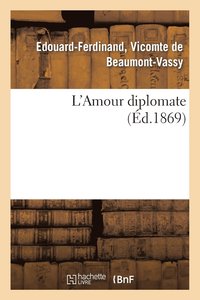 bokomslag L'Amour Diplomate