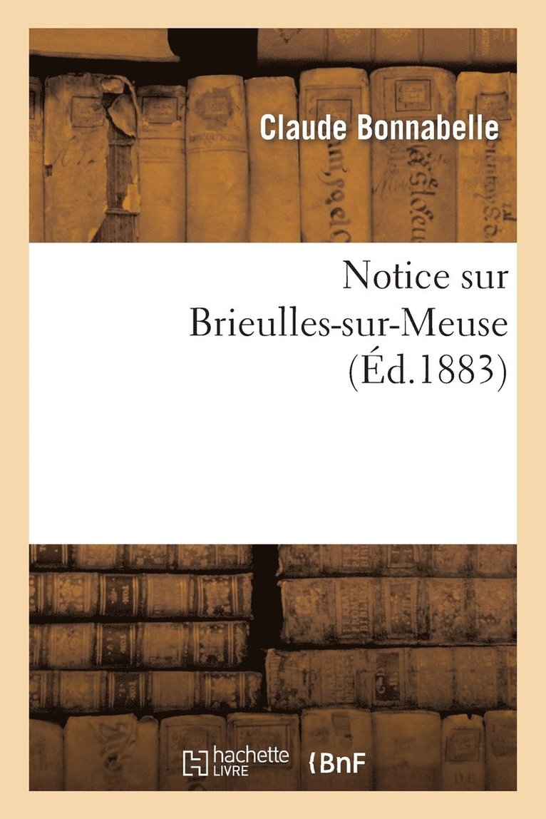 Notice Sur Brieulles-Sur-Meuse 1