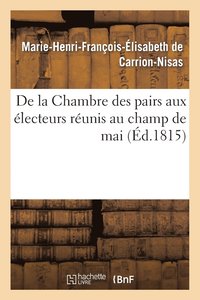 bokomslag de la Chambre Des Pairs Aux lecteurs Runis Au Champ de Mai