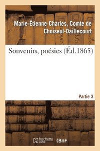 bokomslag Souvenirs, Poesies. 3e Partie