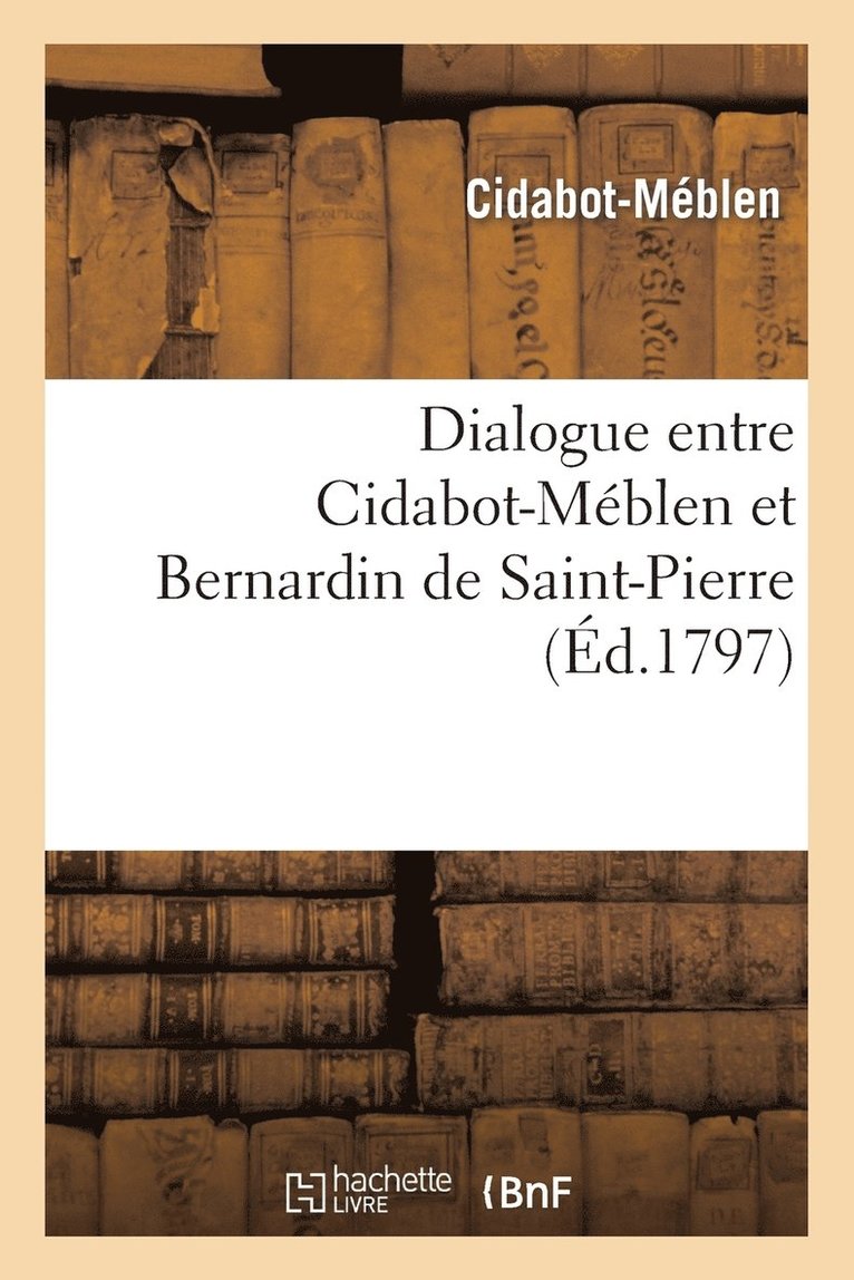 Dialogue Entre Cidabot-Meblen Et Bernardin de Saint-Pierre 1