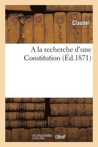bokomslag a la Recherche d'Une Constitution