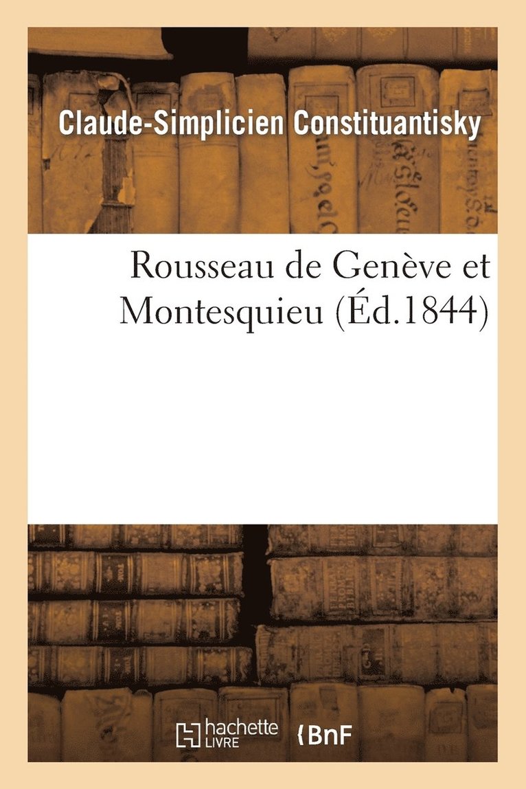 Rousseau de Geneve Et Montesquieu 1