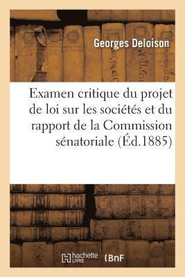 Examen Critique Du Projet de Loi Sur Les Socits Et Du Rapport de la Commission Snatoriale 1