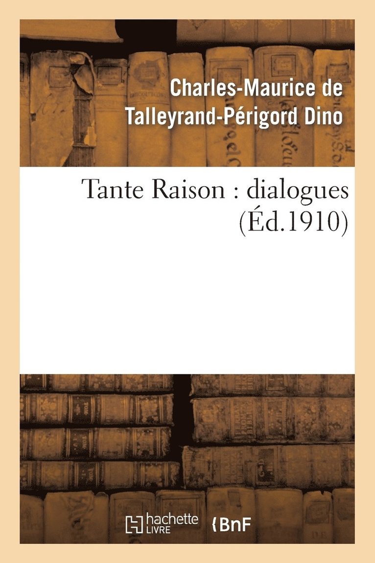Tante Raison: Dialogues 1