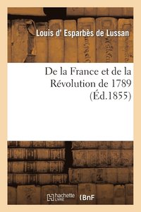 bokomslag de la France Et de la Rvolution de 1789