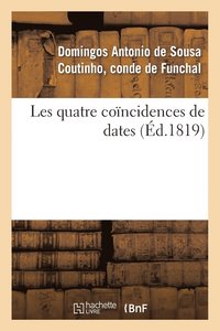bokomslag Les Quatre Coincidences de Dates