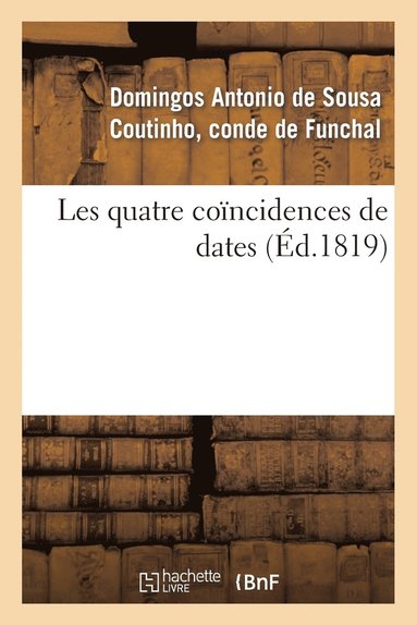 bokomslag Les Quatre Coïncidences de Dates