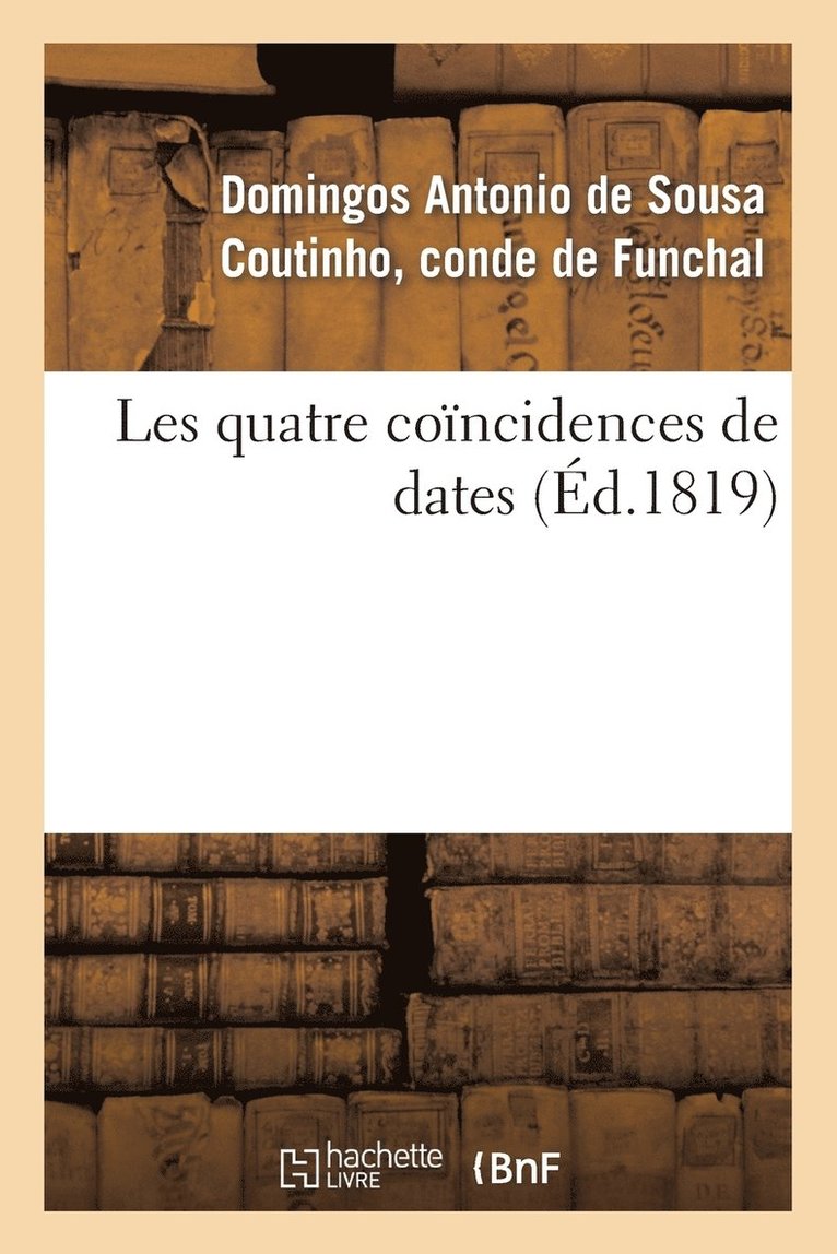 Les Quatre Coincidences de Dates 1