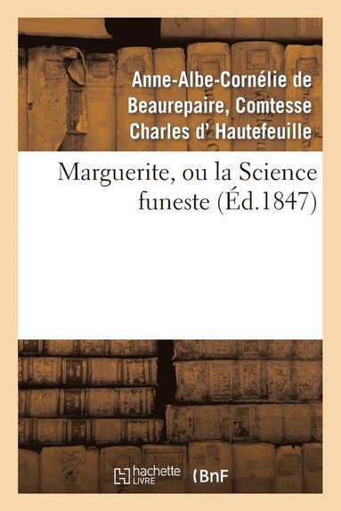 bokomslag Marguerite, Ou La Science Funeste