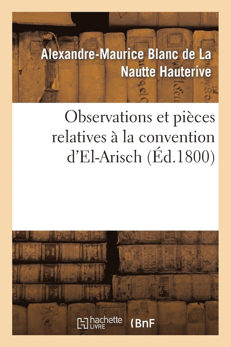 Observations Et Pices Relatives  La Convention d'El-Arisch 1