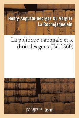 La Politique Nationale Et Le Droit Des Gens 1