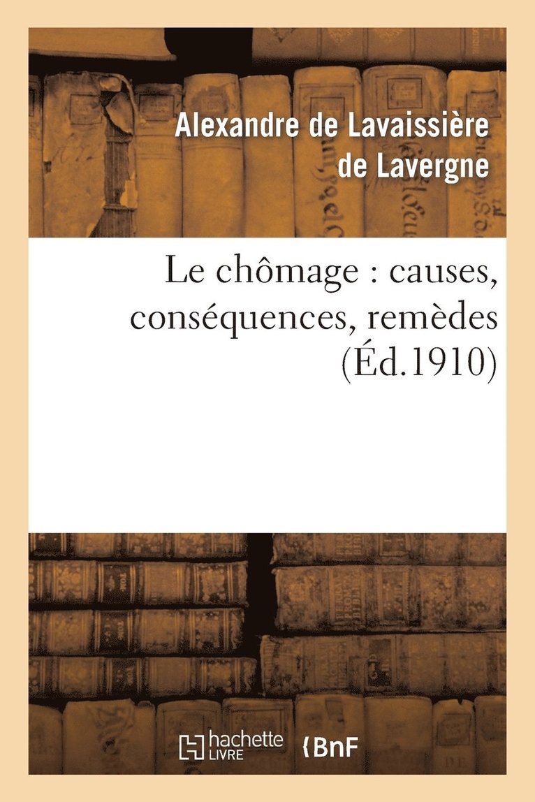 Le Chmage: Causes, Consquences, Remdes 1