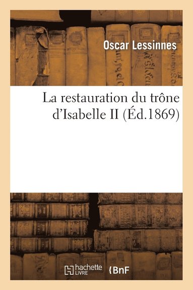 bokomslag La Restauration Du Trône d'Isabelle II