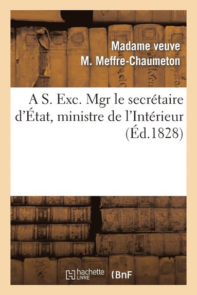 bokomslag A S. Exc. Mgr Le Secretaire d'Etat, Ministre de l'Interieur