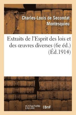 Montesquieu, MONTESQUIEU-C-L - Extraits de l'Esprit Des Lois Et Des Oeuvres Diverses (6e Éd.), Häftad