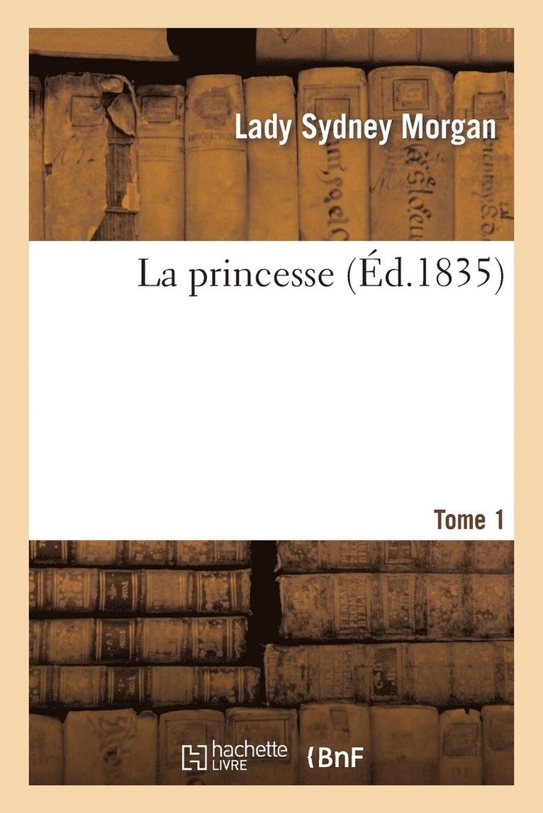 La Princesse. Tome 1 1