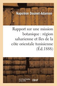 bokomslag Rapport Mission Botanique En 1884 (Rgion Saharienne, Nord Grands Chotts, les Orientale Tunisie)