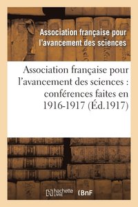 bokomslag Association Francaise Pour l'Avancement Des Sciences: Conferences Faites En 1916-1917