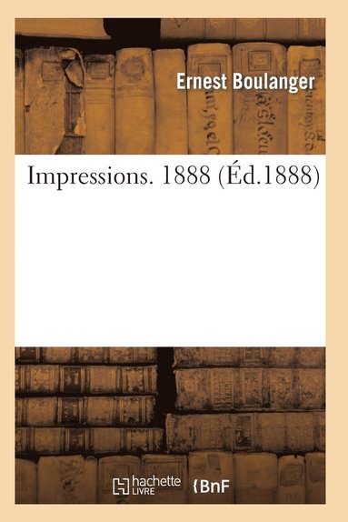 bokomslag Impressions. 1888