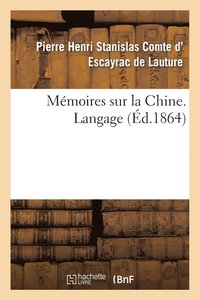 bokomslag Mmoires Sur La Chine, Langage