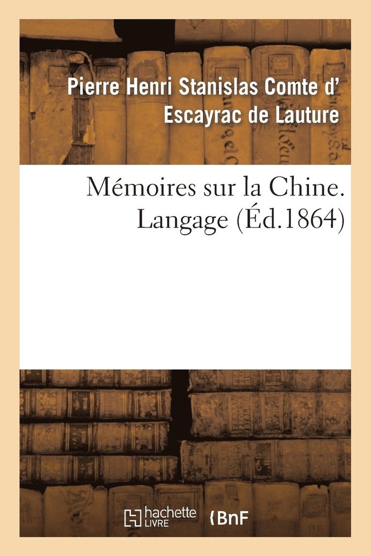 Mmoires Sur La Chine, Langage 1