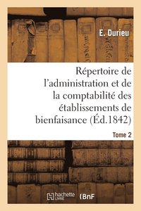 bokomslag Repertoire de l'Administration Et de la Comptabilite Des Etablissements T. 2