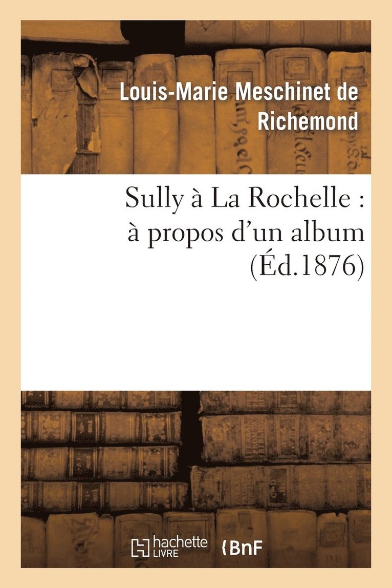 Sully  La Rochelle:  Propos d'Un Album 1