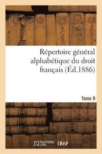 bokomslag Repertoire General Alphabetique Du Droit Francais Tome 9