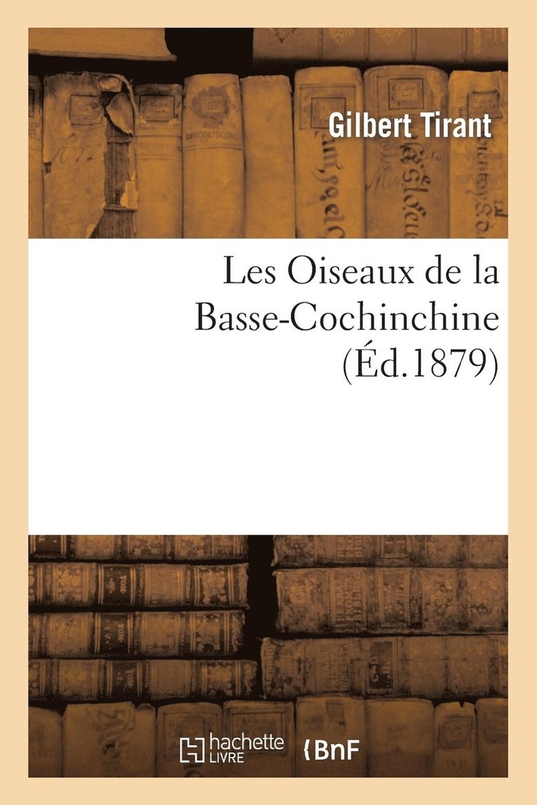 Les Oiseaux de la Basse-Cochinchine 1