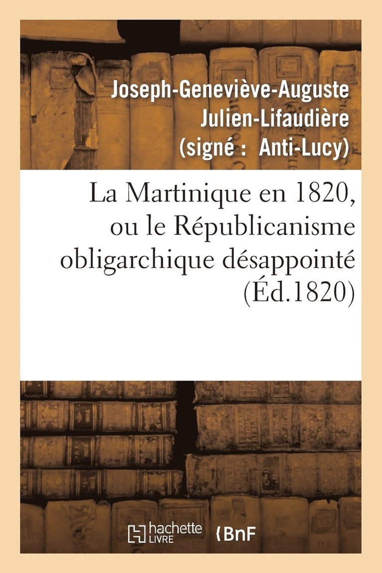 La Martinique En 1820, Ou Le Rpublicanisme Obligarchique Dsappoint, Rponse ' La Martinique 1