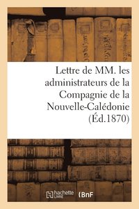 bokomslag Lettre de MM. Les Administrateurs de la Compagnie de la Nouvelle-Calédonie