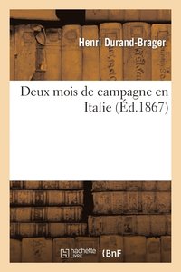 bokomslag Deux Mois de Campagne En Italie