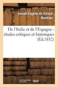 bokomslag de l'Italie Et de l'Espagne: tudes Critiques Et Historiques