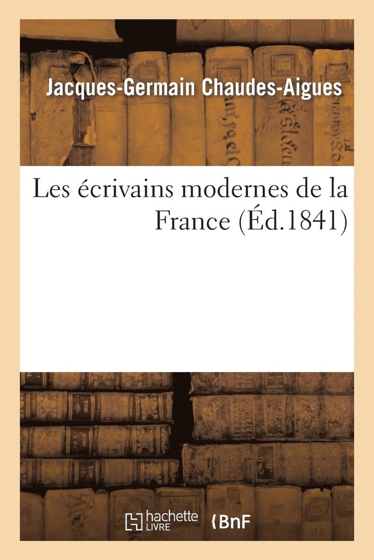 Les Écrivains Modernes de la France