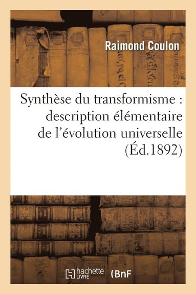 bokomslag Synthse Du Transformisme: Description lmentaire de l'volution Universelle