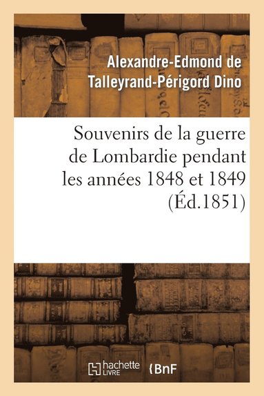 bokomslag Souvenirs de la Guerre de Lombardie Pendant Les Annes 1848 Et 1849