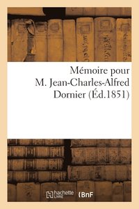 bokomslag Mémoire Pour M. Jean-Charles-Alfred Dornier Contre Alexandre-François Dornier