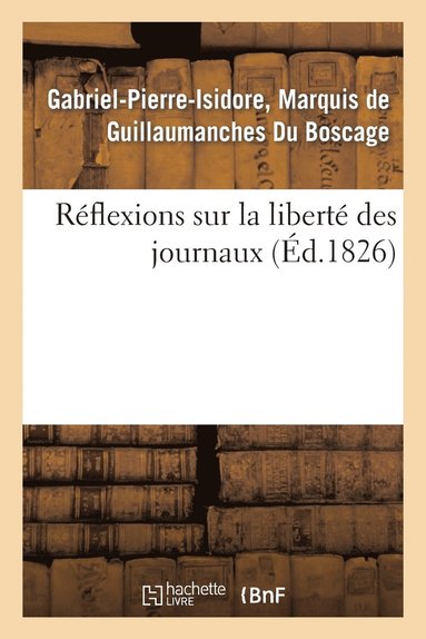 bokomslag Réflexions Sur La Liberté Des Journaux
