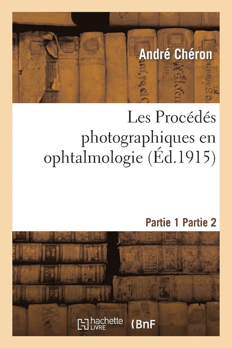 Les Procds Photographiques En Ophtalmologie 1