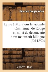 bokomslag Lettre A Monsieur Le Vicomte Emmanuel de Rouge Au Sujet de la Decouverte d'Un Manuscrit Bilingue