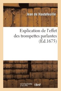 bokomslag Explication de l'Effet Des Trompettes Parlantes