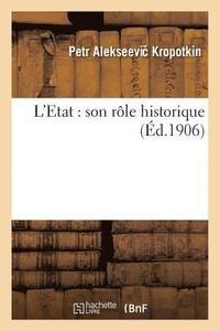 bokomslag L'Etat: Son Role Historique