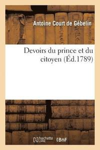 bokomslag Devoirs Du Prince Et Du Citoyen